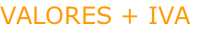 VALORES + IVA